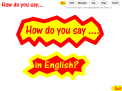 How do you say ... in English?@BBB͉pŁH